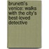 Brunetti's Venice: Walks With The City's Best-Loved Detective