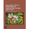 Bulletin of the U.S. Department of Agriculture Volume 475-500 by United States Dept Agriculture