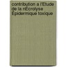 Contribution A L'Étude De La NÉcrolyse Épidermique Toxique by Frederick Gaultier