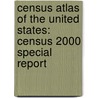 Census Atlas of the United States: Census 2000 Special Report door Trudy A. Suchan