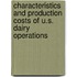 Characteristics and Production Costs of U.S. Dairy Operations