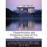 Characteristics and Production Costs of U.S. Dairy Operations door Sara D. Short