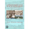 Christianity and Black Oppression: Duppy Know Who Fe Frighten door Zay Green