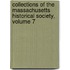 Collections of the Massachusetts Historical Society, Volume 7