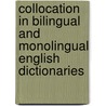 Collocation in Bilingual and Monolingual English Dictionaries door Dorota Osuchowska