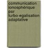 Communication Ionosphérique Par Turbo-Egalisation Adaptative