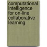 Computational Intelligence for On-line Collaborative Learning door Santi Caballé
