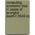 Computing Economic Loss In Cases Of Wrongful Death/R-3549-Icj