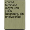 Conrad Ferdinand Meyer und Julius Rodenberg, ein Briefwechsel door Langmesser