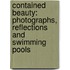 Contained Beauty: Photographs, Reflections and Swimming Pools
