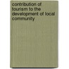 Contribution of Tourism to the Development of Local Community by Huseyin Ok