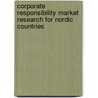 Corporate Responsibility Market Research for Nordic Countries door Kaisa Siipilehto