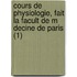 Cours de Physiologie, Fait La Facult de M Decine de Paris (1)
