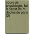 Cours de Physiologie, Fait La Facult de M Decine de Paris (2)