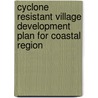 Cyclone Resistant Village Development Plan for Coastal Region door Shuvro Chandan Mahali