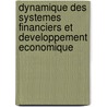Dynamique Des Systemes Financiers Et Developpement Economique door Mounir Bali