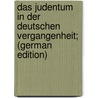 Das Judentum in der deutschen Vergangenheit; (German Edition) door Hermann Theodor Liebe Georg