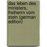 Das Leben des Ministers, Freiherrn vom Stein (German Edition) door Heinrich Pertz Georg