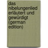 Das Nibelungenlied Erläutert Und Gewürdigt (German Edition) by Vollmer Friedrich