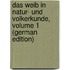 Das Weib in Natur- Und Volkerkunde, Volume 1 (German Edition)