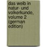 Das Weib in Natur- Und Volkerkunde, Volume 2 (German Edition)