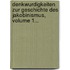 Denkwurdigkeiten Zur Geschichte Des Jakobinismus, Volume 1...