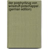 Der Porphyritzug Von Wilsdruff-Potschappel . (German Edition) door Bruhns Willy