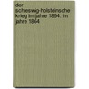 Der Schleswig-holsteinsche Krieg im Jahre 1864: im jahre 1864 by Theodor Fontane