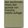 Des berühmten Ritters Don Quixote von Mancha, Zweite Auflage by Miguel de Cervantes Saavedra