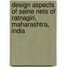 Design Aspects of Seine Nets of Ratnagiri, Maharashtra, India door Rakesh Jadhav