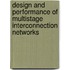 Design and Performance of Multistage Interconnection Networks