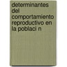 Determinantes del Comportamiento Reproductivo En La Poblaci N door Arianna In Maceo Vargas