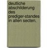 Deutliche Abschilderung des Prediger-Standes in allen Secten. door Onbekend