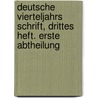 Deutsche Vierteljahrs Schrift, Drittes Heft. Erste Abtheilung door Onbekend