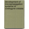 Development of Micropropagation Systems of Coelogyne Cristata door Aung Htay Naing