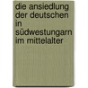 Die Ansiedlung der Deutschen in Südwestungarn im Mittelalter by Melzer