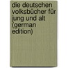 Die Deutschen Volksbücher Für Jung Und Alt (German Edition) door Klee Gotthold