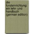 Die Forsteinrichtung: Ein Lehr- Und Handbuch (German Edition)