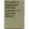 Die Juden in Babylonien 200-500, Volumes 1-2 (German Edition) door Funk Salomon