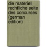 Die Materiell Rechtliche Seite Des Concurses (German Edition) by Wächter Hermann