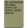 Die Narratologie Der Liebe: Achim Von Arnims "Grafin Dolores" by Christian Metz