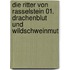 Die Ritter von Rasselstein 01. Drachenblut und Wildschweinmut