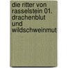 Die Ritter von Rasselstein 01. Drachenblut und Wildschweinmut door Thomas C. Brezina