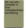 Die Vierzehn Nothelfer in Ihrer Mittelalterlichen Darstellung door Jan Leichsenring
