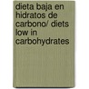 Dieta Baja En Hidratos De Carbono/ Diets Low in Carbohydrates door Nicolai Worm