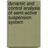 Dynamic and Control Analysis of Semi-Active Suspension System by Zohir Ben Lahcene