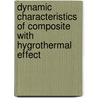 Dynamic characteristics of composite with Hygrothermal effect by Behzad Ahmed Zai