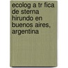 Ecolog a Tr Fica de Sterna Hirundo En Buenos Aires, Argentina door Laura Mauco