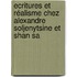Ecritures et réalisme chez Alexandre Soljenytsine et Shan Sa