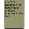 Effect Of Bioagents On Honey Bees And Bee Enemies In The Hive door Jatin Soni